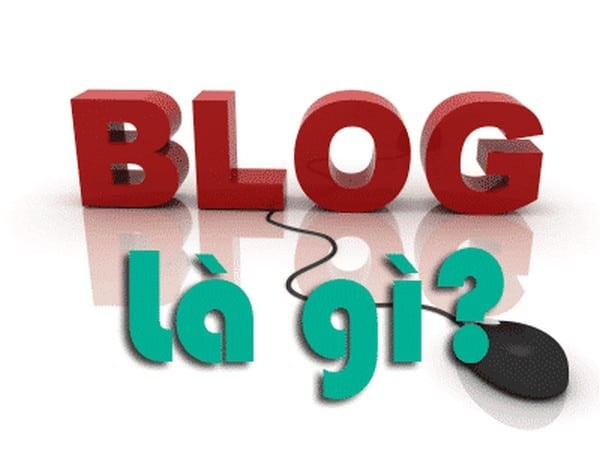 Blog là gì? Định nghĩa và vai trò của Blog trong thế giới kỹ thuật số
