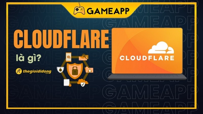 Cloudflare là gì