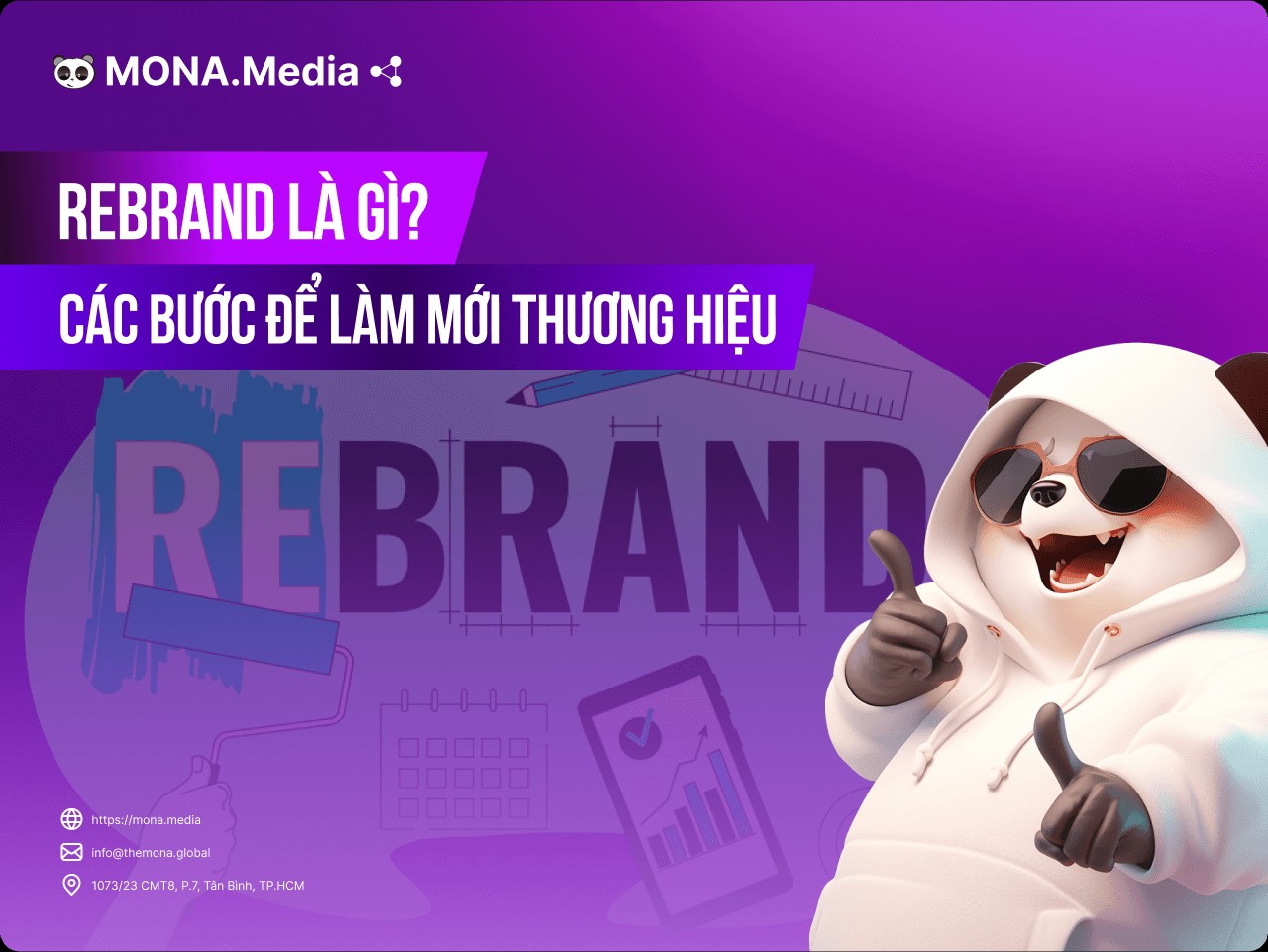 Tổng quan về Rebrand, quy trình và các loại hình đổi mới thương hiệu