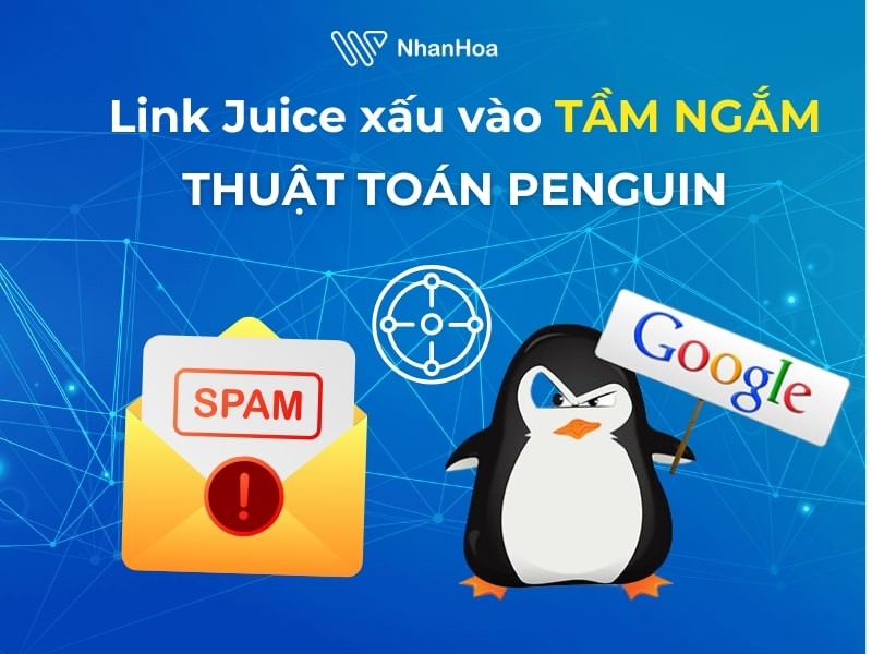 Link juice xấu vào “tầm ngắm” bởi thuật toán Penguin của Google